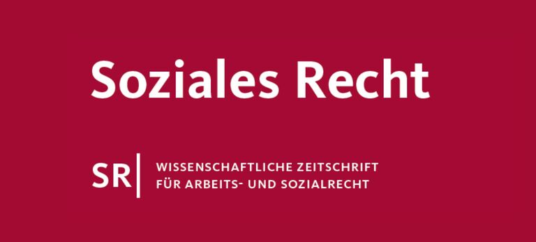 Ausschnitt aus dem Cover der Zeitschrift 'Soziales Recht'. In weißer Schrift steht vor dunkelrotem Hintergrund 'Soziales Recht' und darunter in kleinerer Schrift 'SR - Wissenschaftliche Zeitschrift für Arbeits- und Sozialrecht'