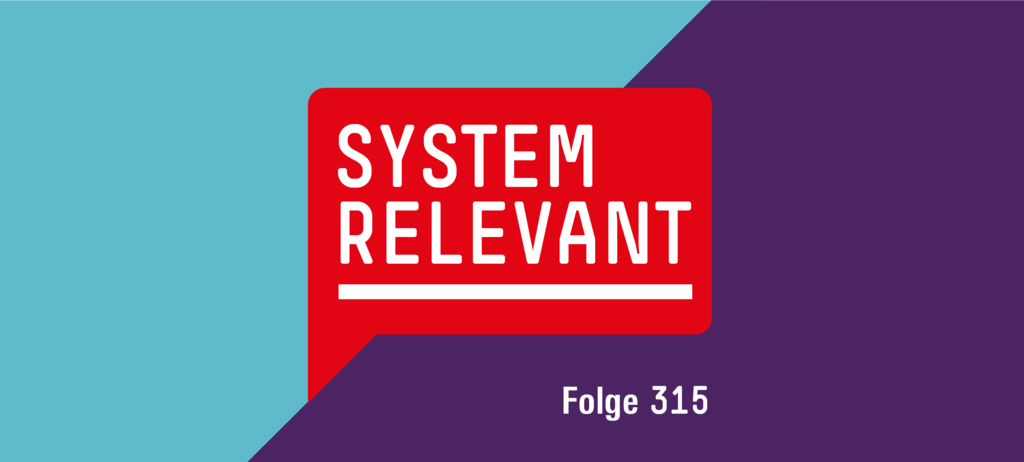 Systemrelevant 315